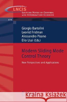 Modern Sliding Mode Control Theory: New Perspectives and Applications Bartolini, Giorgio 9783540790150