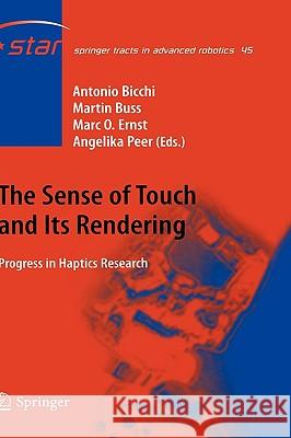 The Sense of Touch and Its Rendering: Progress in Haptics Research Bicchi, Antonio 9783540790341