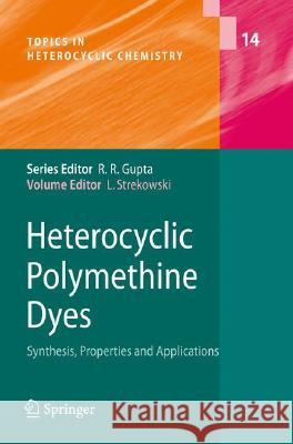Heterocyclic Polymethine Dyes: Synthesis, Properties and Applications Lucjan Strekowski 9783540790631 Springer-Verlag Berlin and Heidelberg GmbH & 
