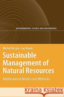 Sustainable Management of Natural Resources: Mathematical Models and Methods De Lara, Michel 9783540790730 Springer