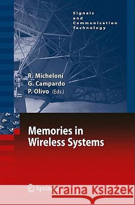 Memories in Wireless Systems  9783540790778 SPRINGER-VERLAG BERLIN AND HEIDELBERG GMBH & 