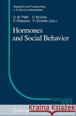 Hormones and Social Behavior  9783540792864 SPRINGER-VERLAG BERLIN AND HEIDELBERG GMBH & 