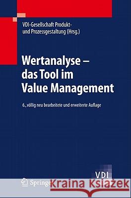 Wertanalyse - Das Tool Im Value Management VDI-Gesellschaft Produkt- Und Prozessges 9783540795162 Not Avail