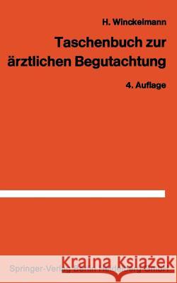 Taschenbuch Zur Ärztlichen Begutachtung in Der Arbeiter- Und Angestelltenrentenversicherung Winckelmann, H. 9783540796510