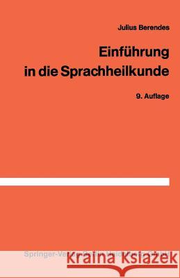 Einführung in Die Sprachheilkunde Berendes, J. 9783540796541 Not Avail