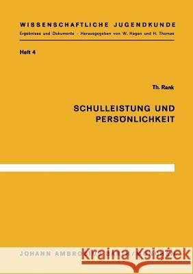 Schulleistung Und Persönlichkeit Rank, T. 9783540796848 Springer