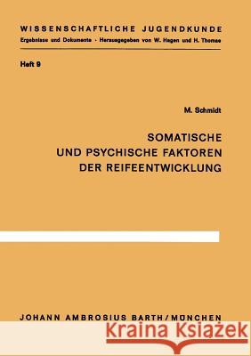 Somatische Und Psychische Faktoren Der Reifeentwicklung M. Schmidt 9783540796893 Not Avail