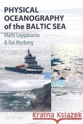 Physical Oceanography of the Baltic Sea Matti Lepparanta Kai Myrberg 9783540797029