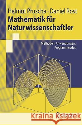 Mathematik Für Naturwissenschaftler: Methoden, Anwendungen, Programmcodes Pruscha, Helmut 9783540797364 Springer