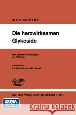 Die Herzwirksamen Glykoside Schmidt-Voigt, J. 9783540797517 Not Avail