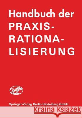 Handbuch Der Praxis-Rationalisierung Frank-Schmidt, H. J. 9783540797579 Springer