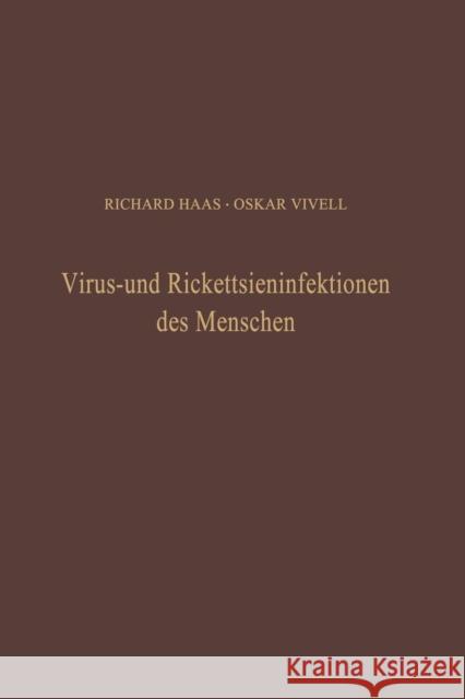 Virus- und Rickettsieninfektionen des Menschen R. Haas, O. Vivell 9783540797609 Springer-Verlag Berlin and Heidelberg GmbH & 