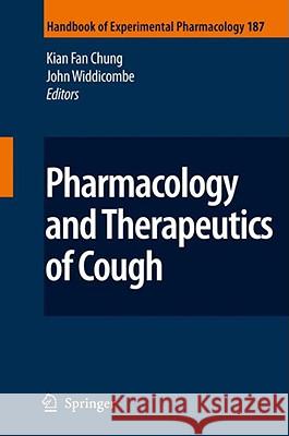 Pharmacology and Therapeutics of Cough K. Fan Chung, John Widdicombe 9783540798415 Springer-Verlag Berlin and Heidelberg GmbH & 