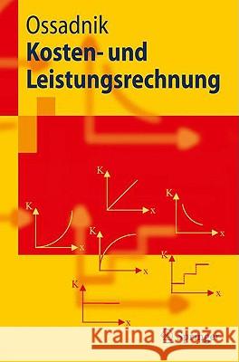 Kosten- Und Leistungsrechnung Wolfgang Ossadnik 9783540798538 Springer