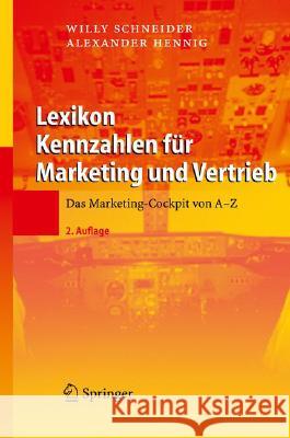 Lexikon Kennzahlen Für Marketing Und Vertrieb: Das Marketing-Cockpit Von a - Z Schneider, Willy 9783540798613 Springer