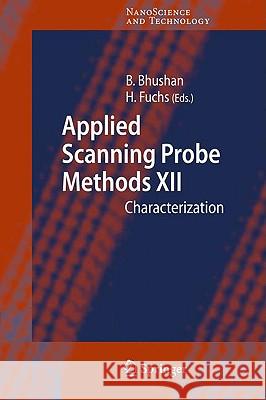 Applied Scanning Probe Methods XII: Characterization Bhushan, Bharat 9783540850380 Springer