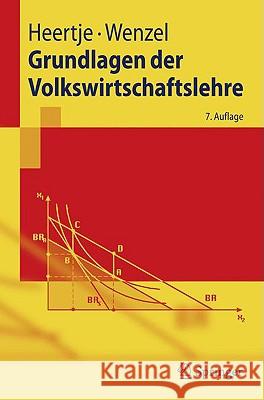 Grundlagen Der Volkswirtschaftslehre Heertje, Arnold Wenzel, Heinz-Dieter  9783540850403