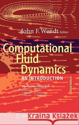 Computational Fluid Dynamics: An Introduction Wendt, John F. 9783540850557 Springer