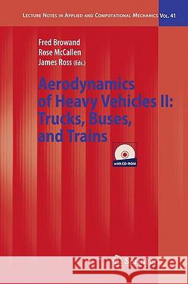 The Aerodynamics of Heavy Vehicles II: Trucks, Buses, and Trains [With CDROM] Browand, Fred 9783540850694 Springer