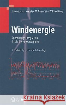 Windenergie: Zuverlässige Integration in Die Energieversorgung Jarass, Lorenz 9783540852520