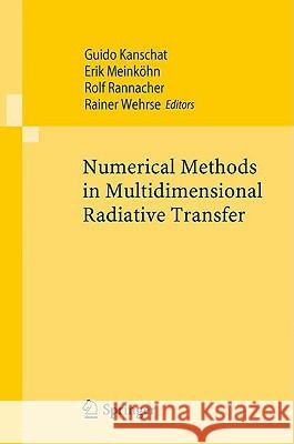 Numerical Methods in Multidimensional Radiative Transfer Guido Kanschat 9783540853688