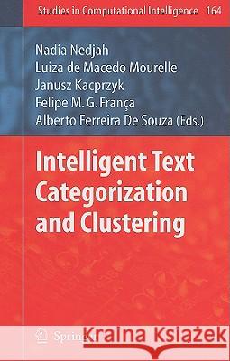 Intelligent Text Categorization and Clustering Felipe M. G. França, Alberto Ferreira de Souza 9783540856436