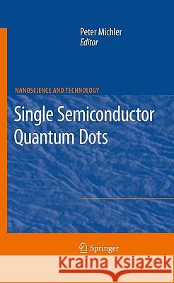 Single Semiconductor Quantum Dots Peter Michler 9783540874454 Springer