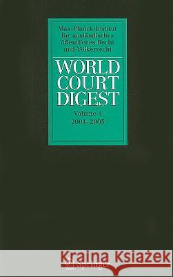 World Court Digest 2001 - 2005 Petra Minnerop 9783540874669 Springer