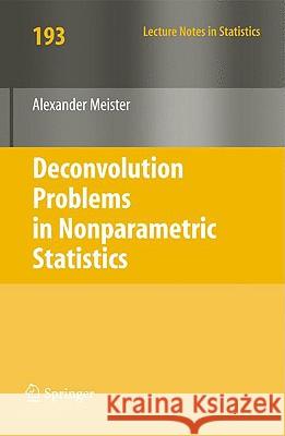 Deconvolution Problems in Nonparametric Statistics Alexander Meister 9783540875567 Springer