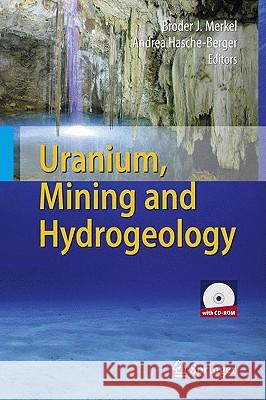 Uranium, Mining and Hydrogeology  9783540877455 SPRINGER-VERLAG BERLIN AND HEIDELBERG GMBH & 