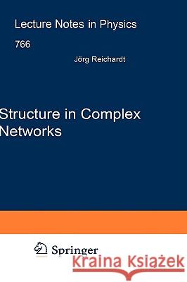 Structure in Complex Networks Jarg Reichardt 9783540878322 Springer