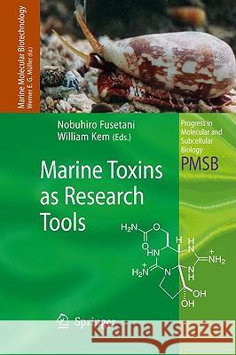 Marine Toxins as Research Tools Nobuhiro Fusetani 9783540878926 Springer
