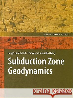 Subduction Zone Geodynamics Serge Lallemand 9783540879718 Springer