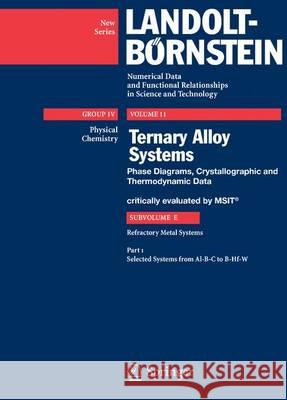 Selected Systems from Al-B-C to B-Hf-W  Msit 9783540880523 Springer
