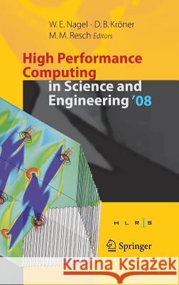 High Performance Computing in Science and Engineering ' 08: Transactions of the High Performance Computing Center, Stuttgart (Hlrs) 2008 Nagel, Wolfgang E. 9783540883012 Springer