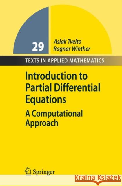 Introduction to Partial Differential Equations: A Computational Approach Tveito, Aslak 9783540887041