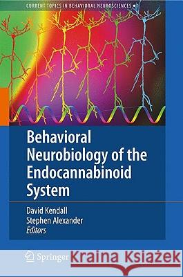 Behavioral Neurobiology of the Endocannabinoid System Dave Kendall 9783540889540