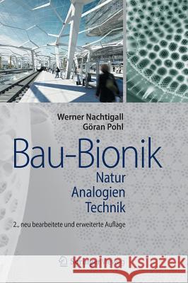 Bau-Bionik: Natur - Analogien - Technik Nachtigall, Werner 9783540889946