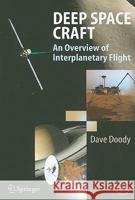 Deep Space Craft: An Overview of Interplanetary Flight Doody, Dave 9783540895091 Springer