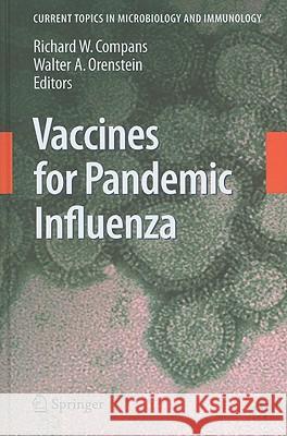 Vaccines for Pandemic Influenza Richard W. Compans 9783540921646 Springer