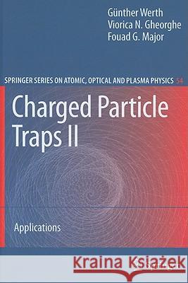 Charged Particle Traps II: Applications Werth, Günther 9783540922605