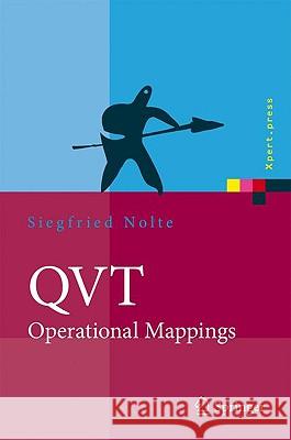 Qvt - Operational Mappings: Modellierung mit der Query Views Transformation Nolte, Siegfried 9783540922926 Springer