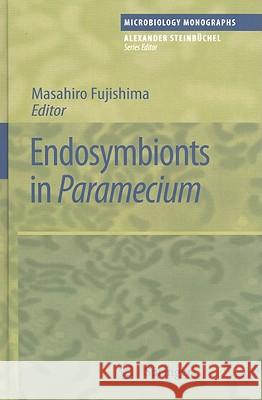 Endosymbionts in Paramecium Masahiro Fujishima 9783540926764 Springer