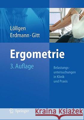Ergometrie: Belastungsuntersuchungen in Klinik Und Praxis Löllgen, Herbert 9783540927297 Springer