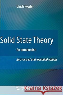 Solid State Theory: An Introduction Rössler, Ulrich 9783540927617