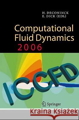 Computational Fluid Dynamics 2006: Proceedings of the Fourth International Conference on Computational Fluid Dynamics, Iccfd4, Ghent, Belgium, 10-14 J Deconinck, Herman 9783540927785