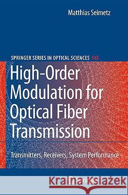 High-Order Modulation for Optical Fiber Transmission Matthias Seimetz 9783540937708 Springer