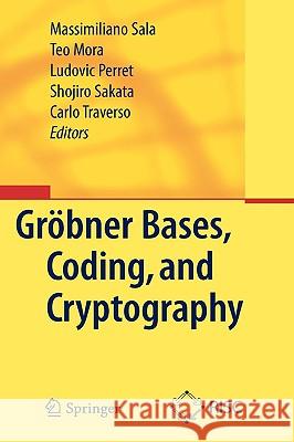 Gröbner Bases, Coding, and Cryptography Sala, Massimiliano 9783540938057 Springer