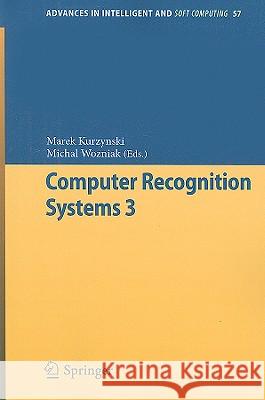 Computer Recognition Systems 3 Marek Kurzynski Michal Wozniak 9783540939047 Springer