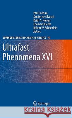 Ultrafast Phenomena XVI Corkum, Paul 9783540959458